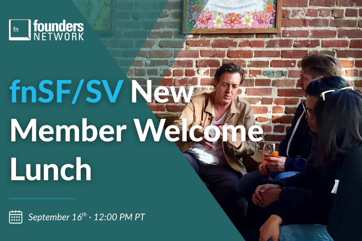 fnSF/SV New Member Welcome Lunch (December 16, 2026) — in San Francisco — Founders Network event