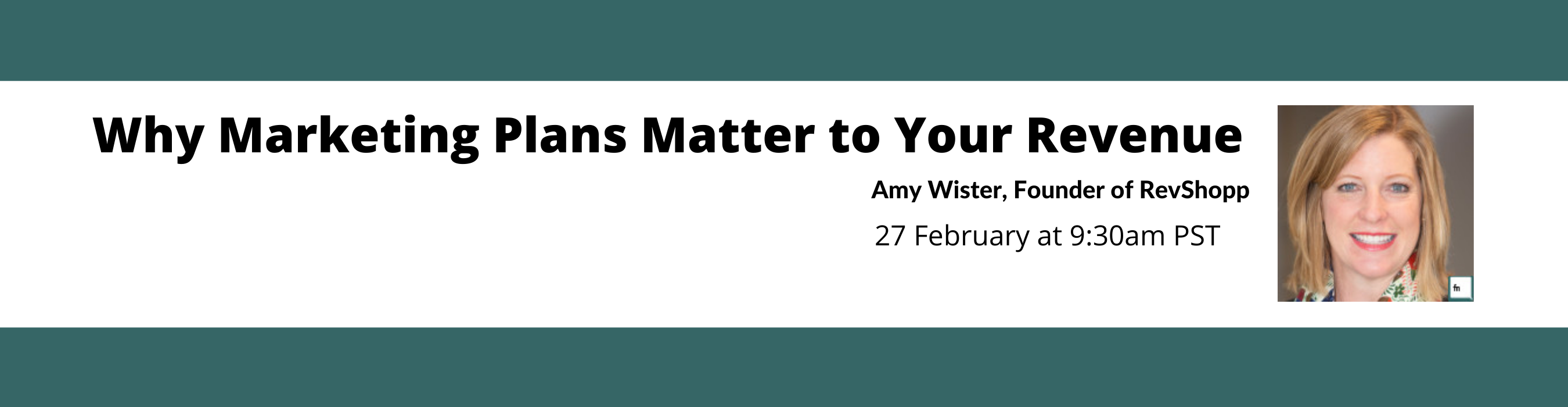 Why Marketing Plans Matter to Your Revenue ft Amy Wister, Founder of RevShopp| Feb 27, 2020 Why Marketing Plans Matter to Your Revenue ft Amy Wister, Founder of RevShopp| Feb 27, 2020 — in Virtual — Founders Network event