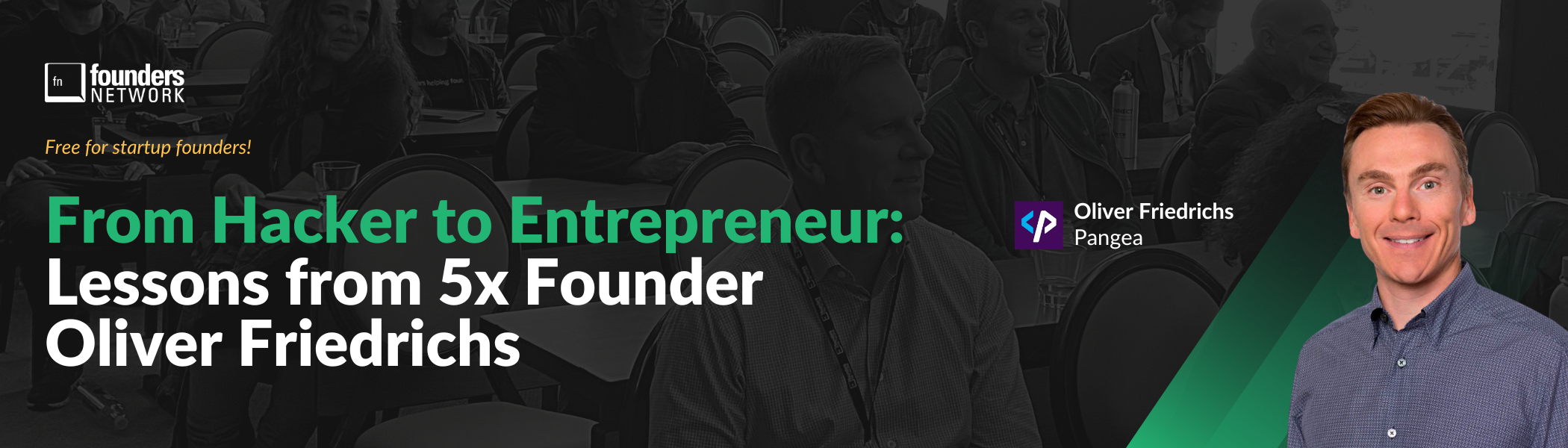 fnGlobal Keynote & Roundtables with Oliver Friedrichs (August 30, 2023) fnGlobal Keynote & Roundtables with Oliver Friedrichs (August 30, 2023) — in Virtual — Founders Network event