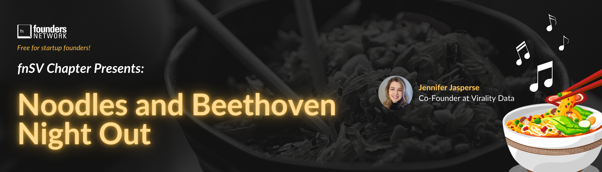 Noodles and Beethoven Night Out! (January 13, 2024) Noodles and Beethoven Night Out! (January 13, 2024) — in Silicon Valley — Founders Network event
