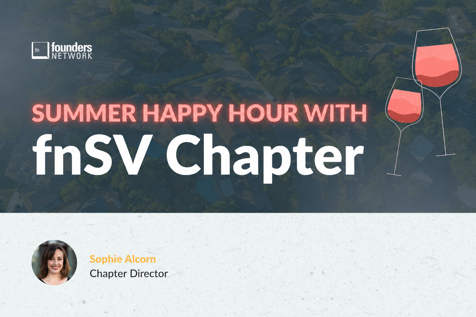 fnSV Chapter Summer Happy Hour (August 27, 2026) — in Silicon Valley — Founders Network event