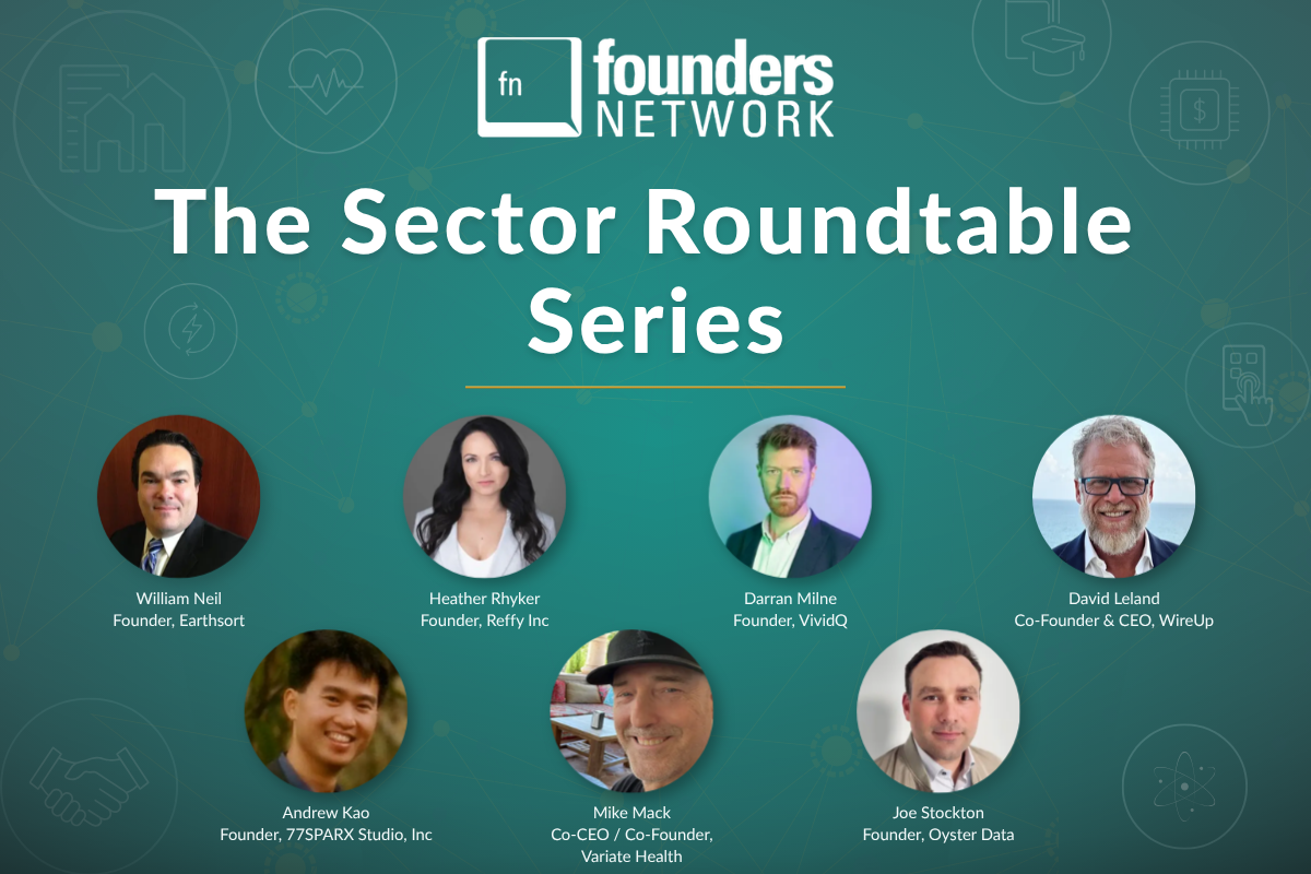 The Sector Roundtable Series (August 5, 2026) — in Virtual — Founders Network event