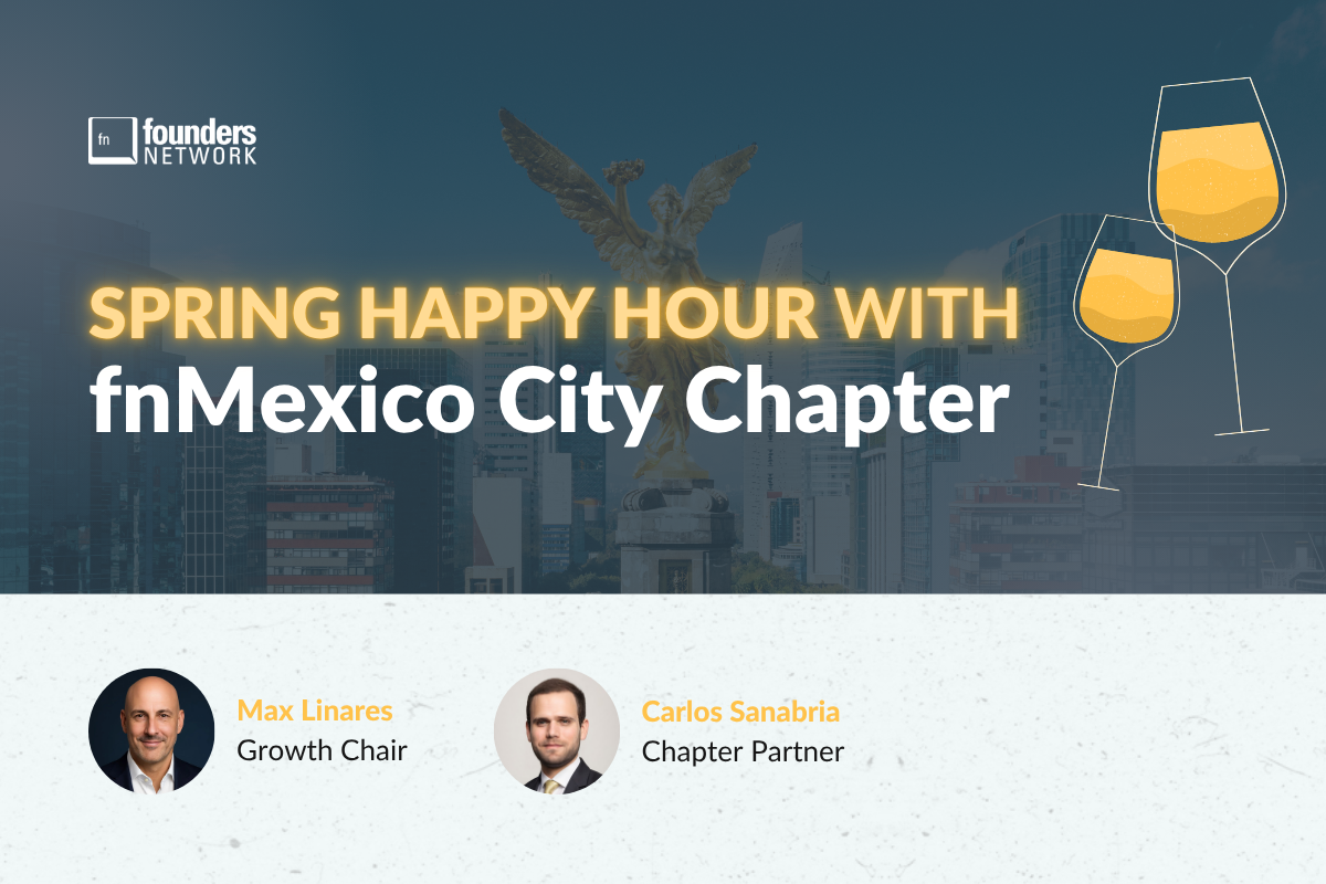 fnMexico City Chapter Spring Happy Hour (May 22, 2026) — in Mexico City — Founders Network event