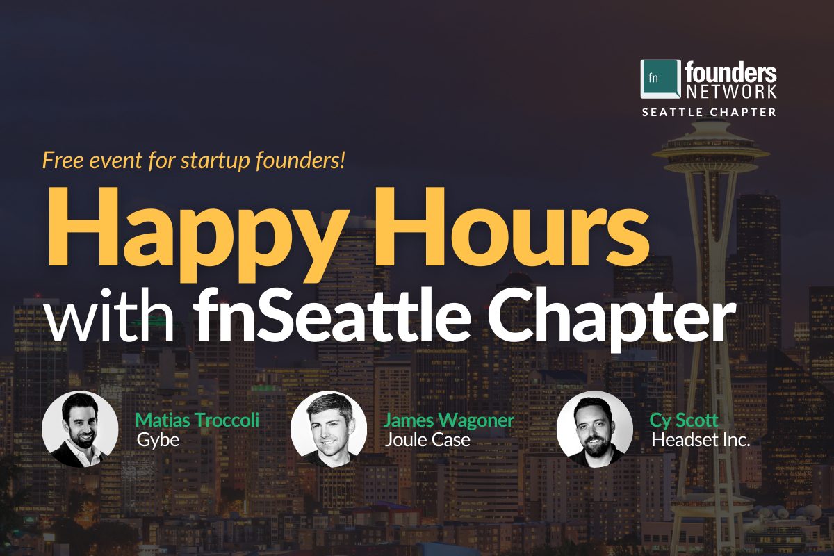 Happy Hours with fnSeattle Chapter (October 27, 2021) — in Seattle — Founders Network event