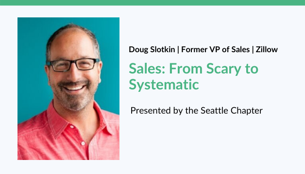 *Virtual* fnSeattle:  Sales - From Scary to Systematic - ft Doug Slotkin, Zillow's former VP of Sales (April  8, 2020) — in Seattle — Founders Network event
