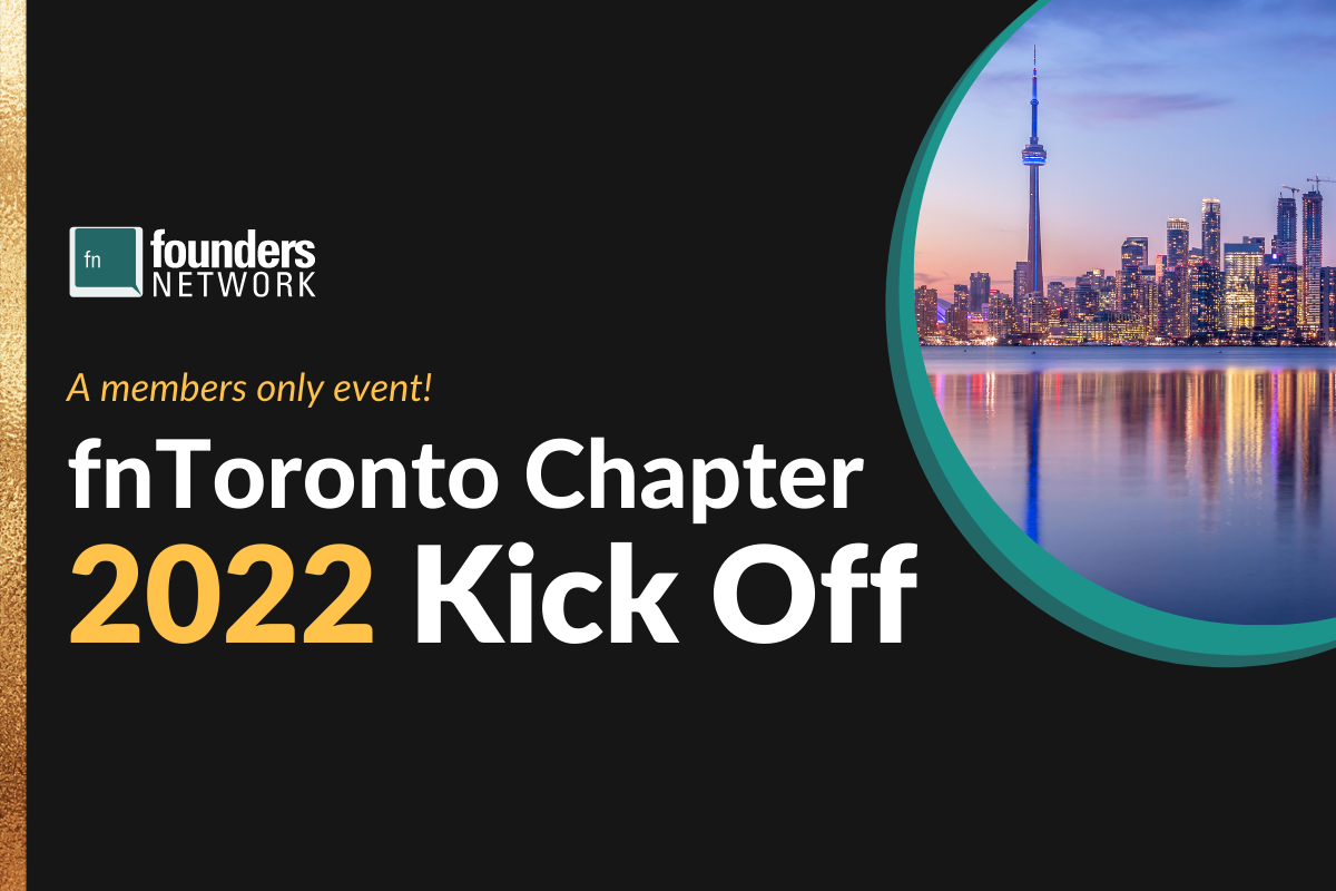 fnToronto Chapter 2022 Kick-Off (February 4, 2022) — in Toronto — Founders Network event