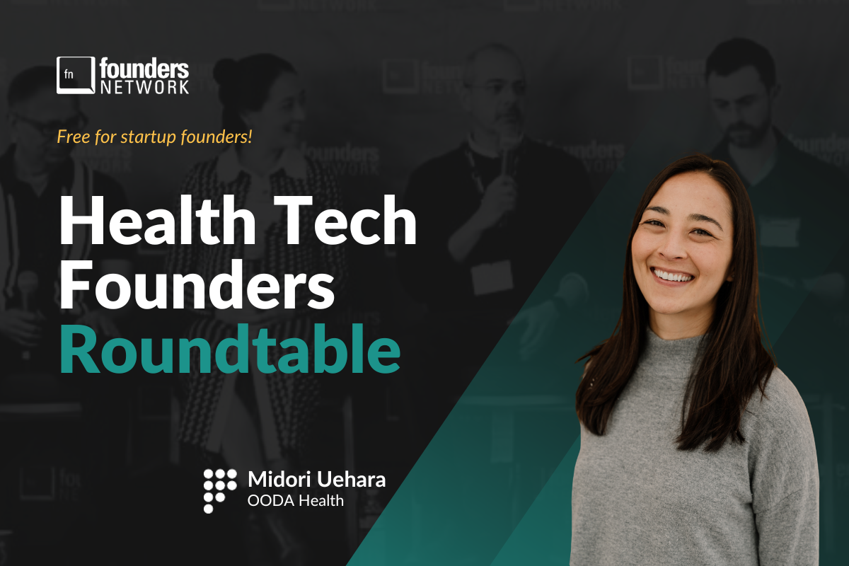 Health Tech Founders Roundtable (September 3, 2026) — in Virtual — Founders Network event