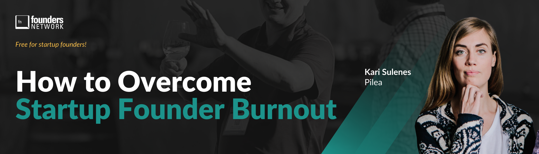 How to Overcome Startup Founder Burnout with Kari Sulenes (July 26, 2023) How to Overcome Startup Founder Burnout with Kari Sulenes (July 26, 2023) — in Virtual — Founders Network event