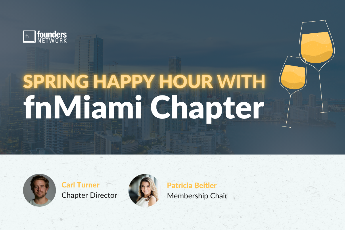fnMiami Chapter Spring Happy Hour (May 19, 2026) — in Miami — Founders Network event