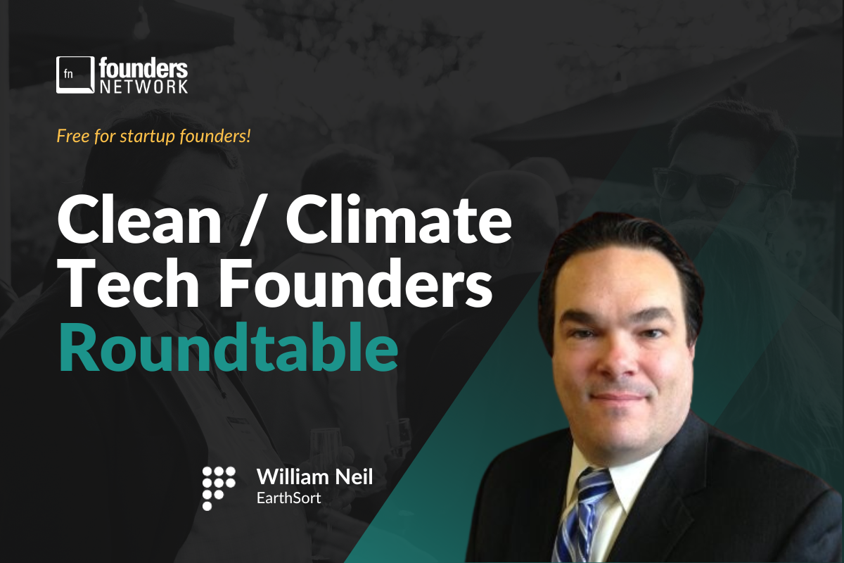 Clean/Climate Tech Founders Roundtable (June 17, 2026) — in Virtual — Founders Network event