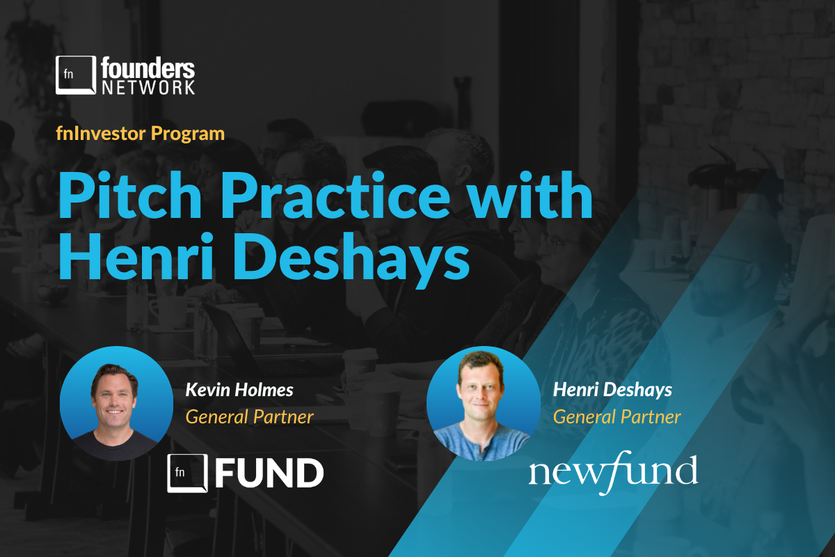 Pitch Practice with fnInvestor Henri Deshays (June 9, 2026) — in Virtual — Founders Network event